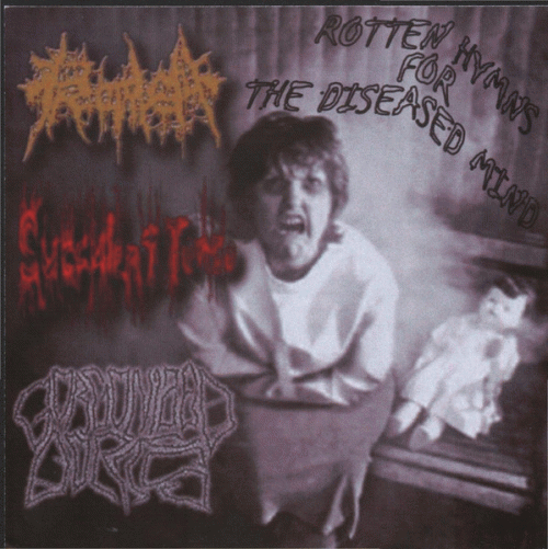 Rotten Hymns for the Diseased Mind
